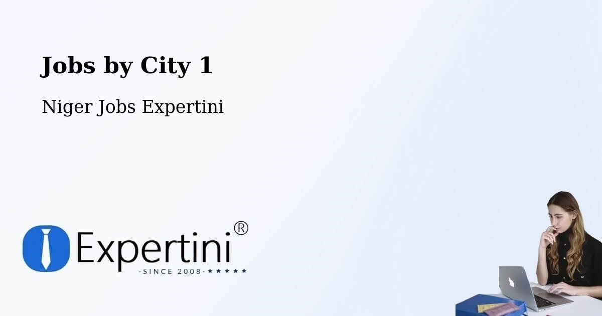 City Jobs in Niger - Expertini